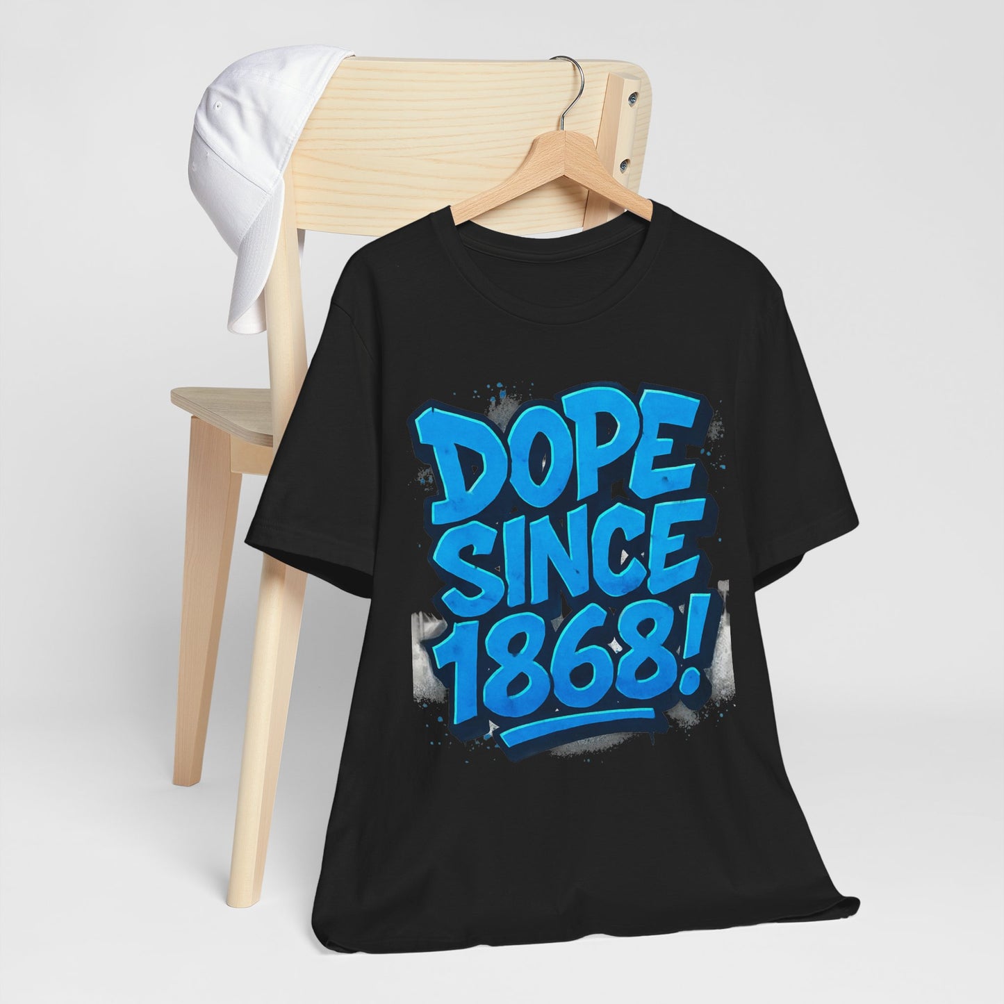 Dope Since 1868, Unisex Graphic Tee